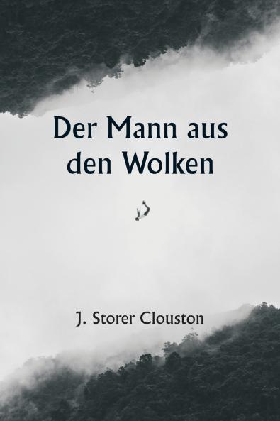 Der Mann aus den Wolken