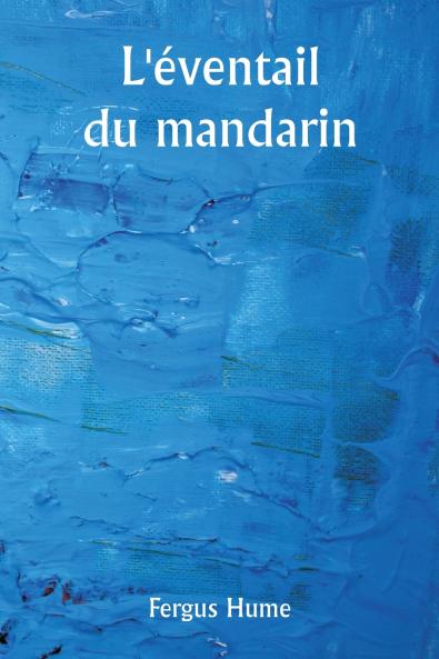 L'éventail du mandarin