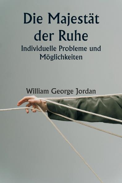 Die Majestät der Ruhe  Individuelle Probleme und Möglichkeiten