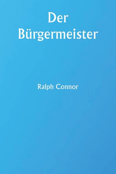 Der Bürgermeister