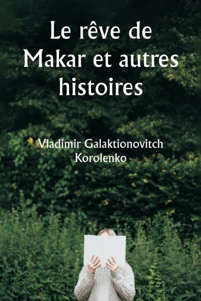 Le rêve de Makar et autres histoires