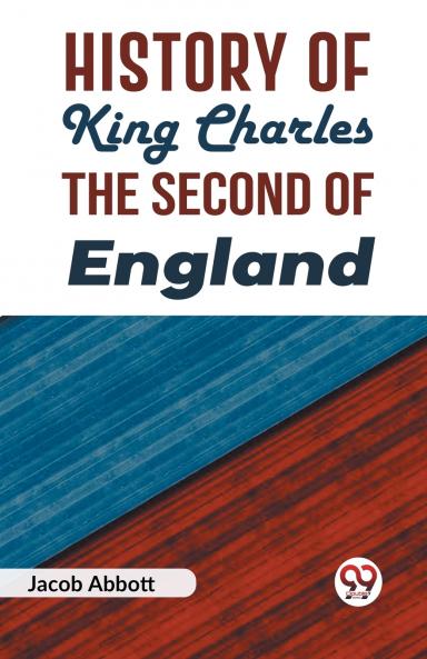 History of King Charles the Second of England
