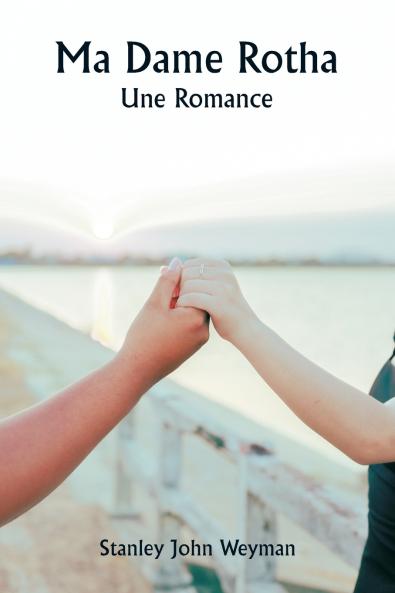 Ma Dame Rotha  Une Romance