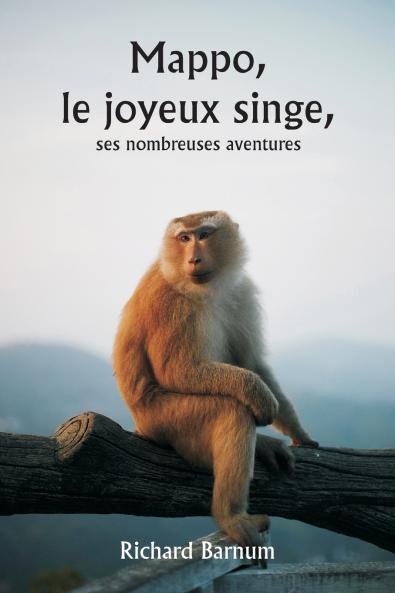 Mappo  le joyeux singe  ses nombreuses aventures