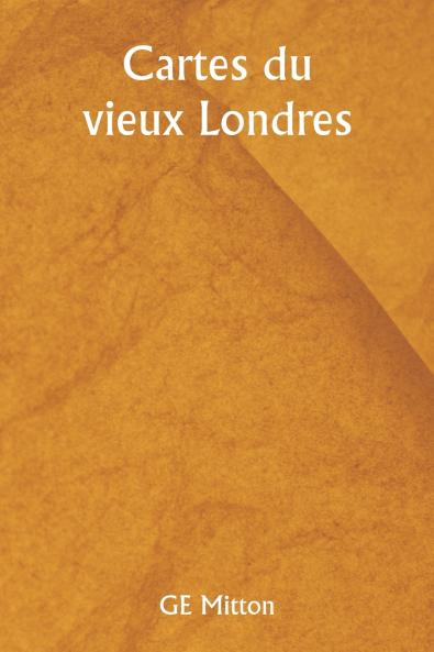 Cartes du vieux Londres