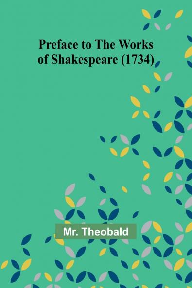 Preface to the Works of Shakespeare (1734)