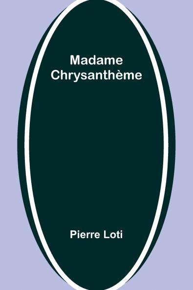 Madame Chrysanthème