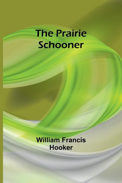 The Prairie Schooner