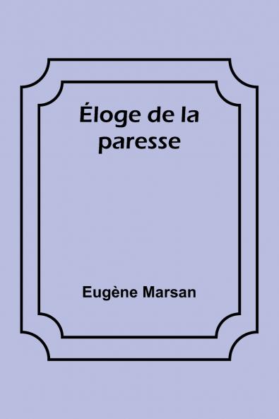 Éloge de la paresse