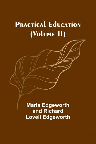 Practical Education (Volume II)
