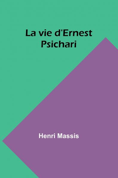 La vie d'Ernest Psichari