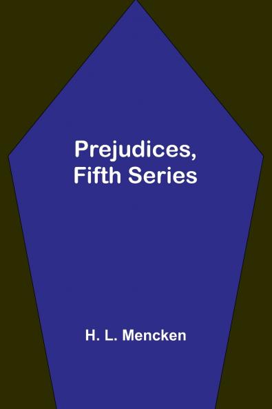 Prejudices fifth series