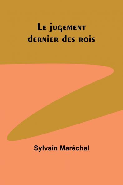 Le jugement dernier des rois