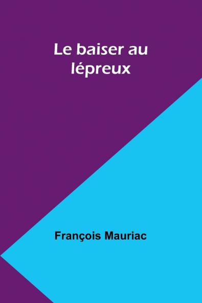 Le baiser au lépreux