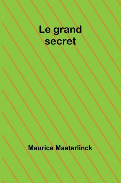 Le grand secret