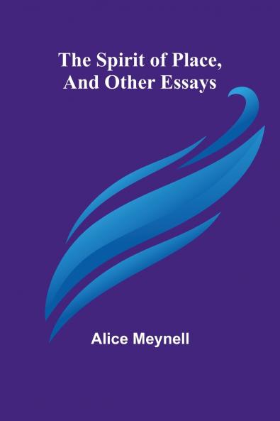 The Spirit of Place and Other Essays