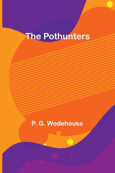 The Pothunters