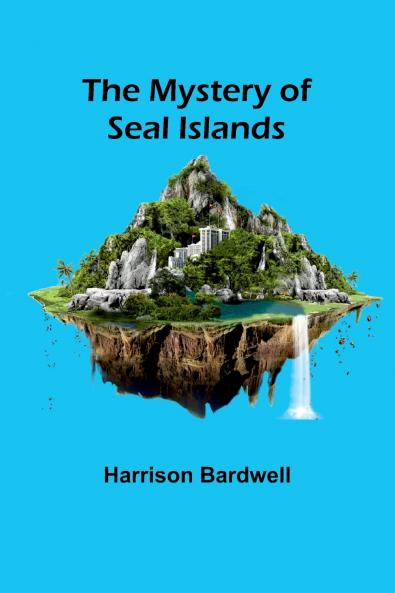 The Mystery of Seal Islands