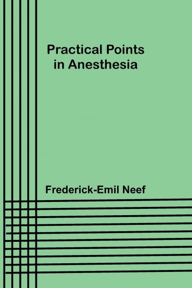 Practical Points in Anesthesia