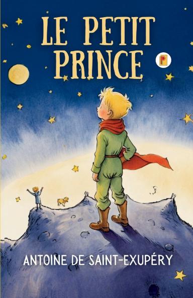 Le Petit Prince: French Edition