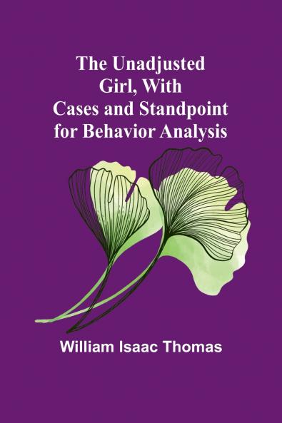 The Unadjusted Girl With Cases and Standpoint for Behavior Analysis