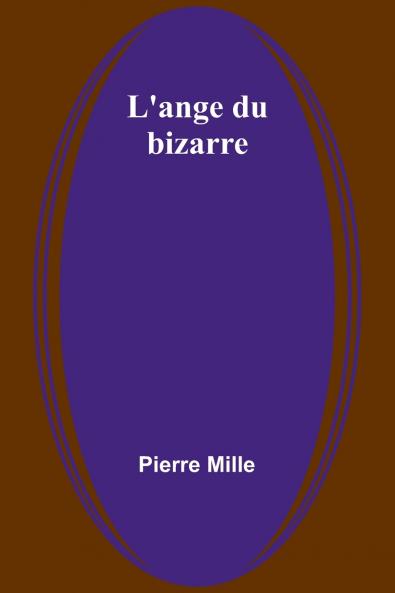 L'ange du bizarre