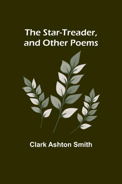 The Star-Treader and other poems