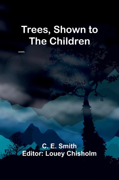 Trees Shown to the Children
