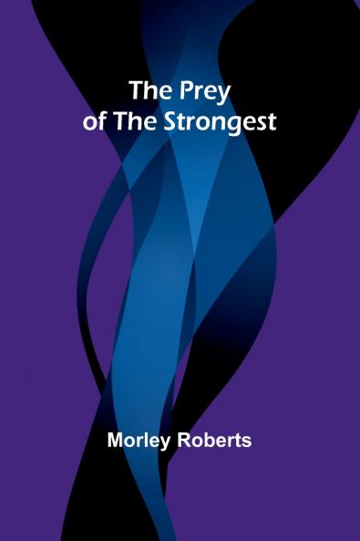 The prey of the strongest