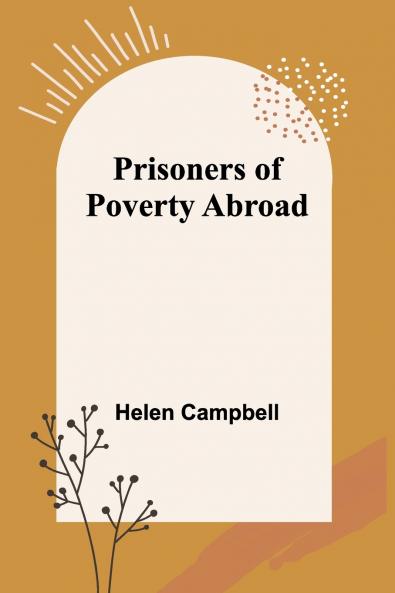 Prisoners of Poverty Abroad