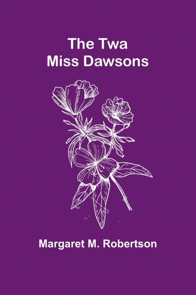 The Twa Miss Dawsons