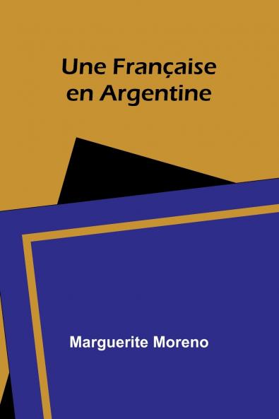 Une Française en Argentine