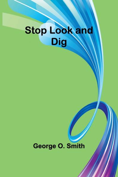 Stop Look and Dig