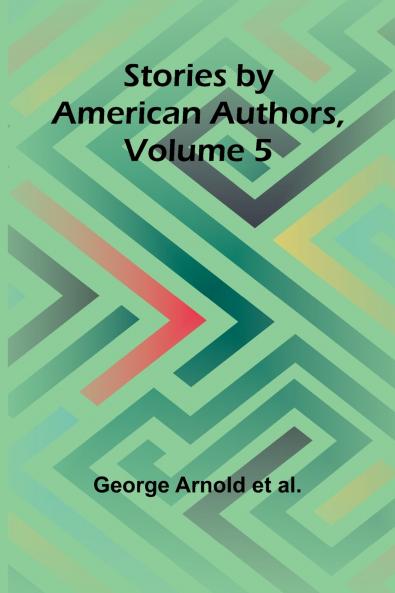 Stories by American Authors Volume 5