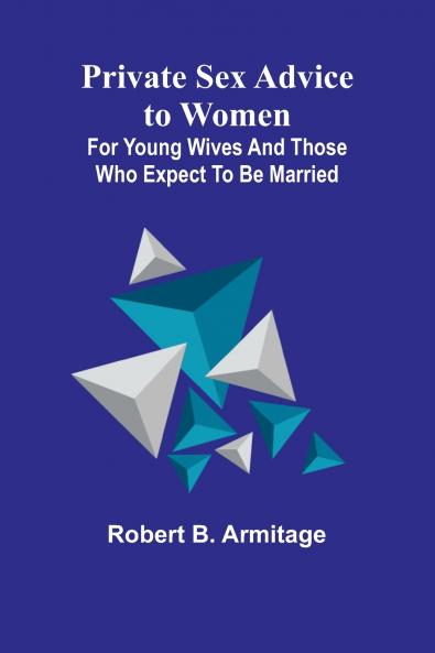 Private Sex Advice to Women