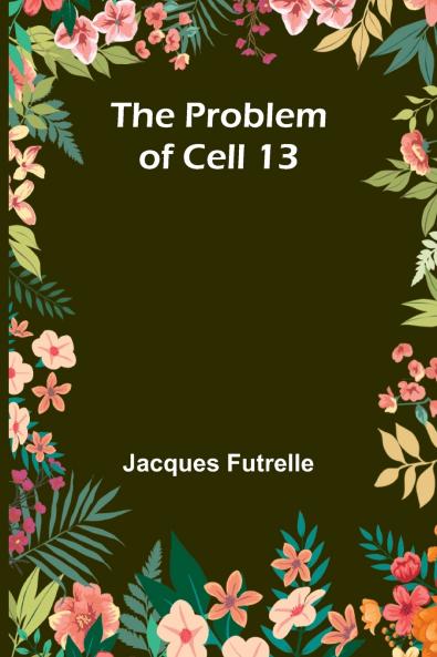 The Problem of Cell 13