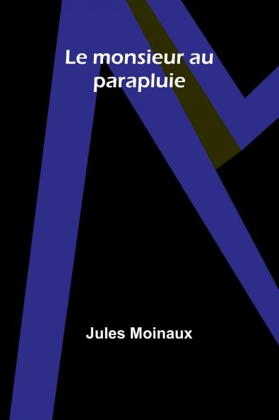 Le monsieur au parapluie