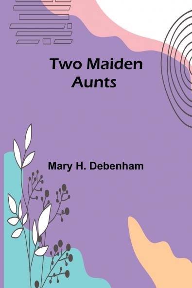 Two Maiden Aunts