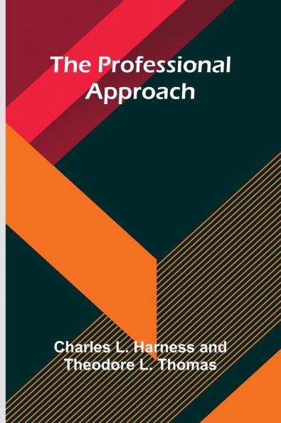 The Professional Approach