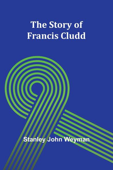 The Story of Francis Cludd
