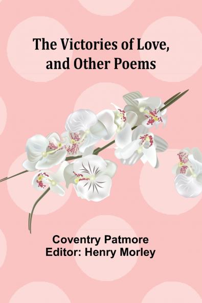 The Victories of Love and Other Poems