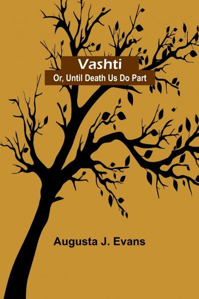 Vashti; Or Until Death Us Do Part