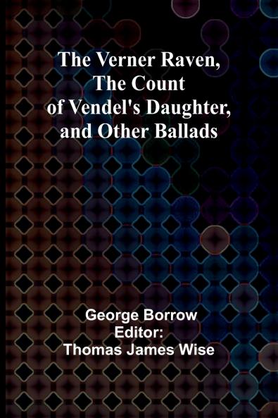 The Verner Raven The Count of Vendel's Daughter and Other Ballads