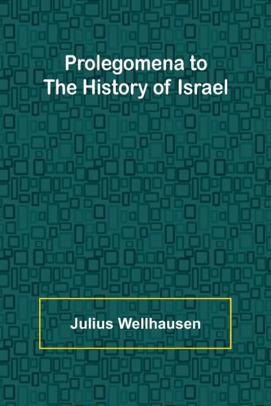 Prolegomena to the History of Israel