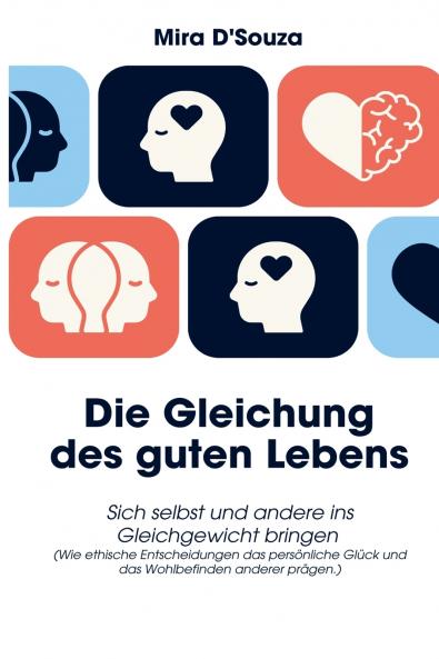 Die Gleichung des guten Lebens