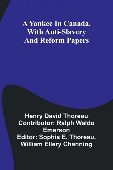 A Yankee in Canada with Anti-slavery and reform papers