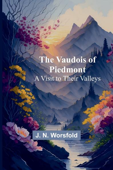 The Vaudois of Piedmont