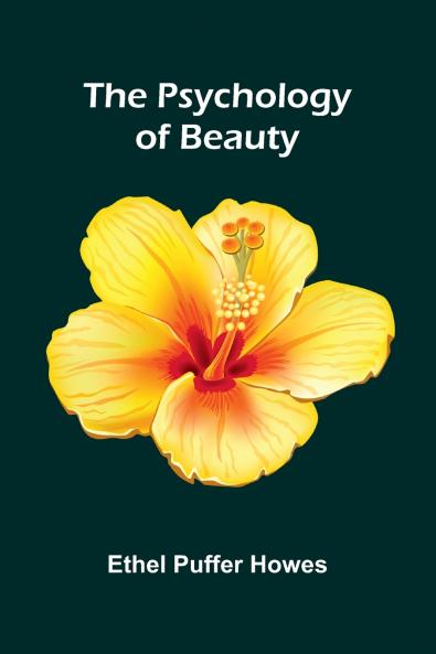 The Psychology of Beauty