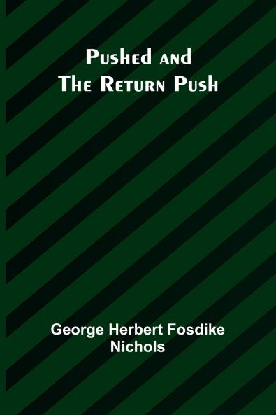 Pushed and the Return Push