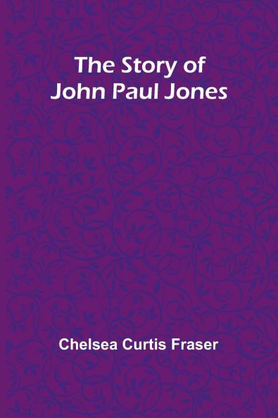 The Story of John Paul Jones